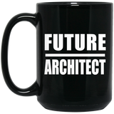 Future Architect - 15oz Coffee Mug Black