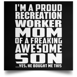 Proud Recreation Worker Mom Of Awesome Son - Poster Square