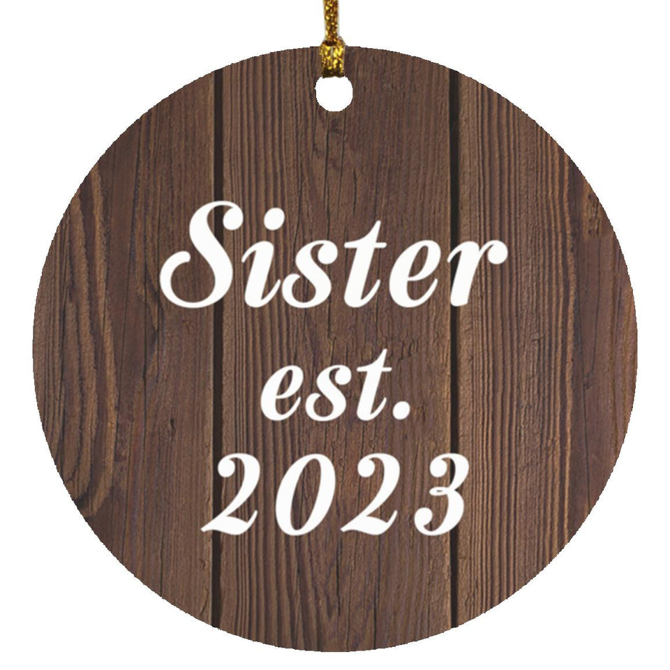 Sister Established EST. 2023 - Circle Ornament D