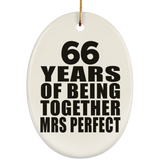 66th Anniversary 66 Years Of Being Mrs Perfect - Oval Ornament