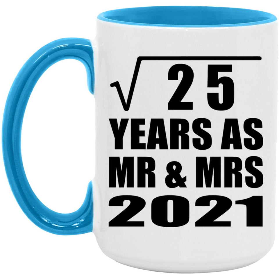 5th Anniversary Square Root of 25 Years As Mr & Mrs 2021 - 15oz Accent Mug Blue