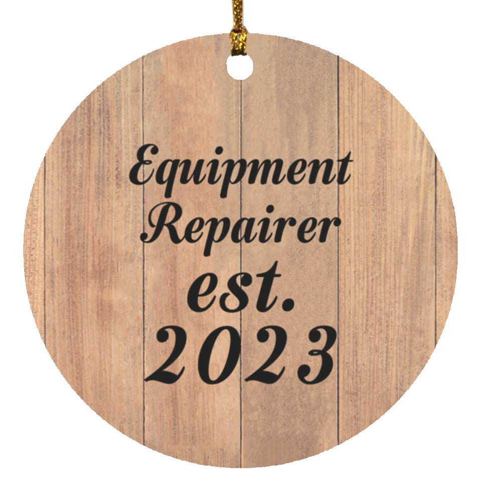 Equipment Repairer Established Est. 2023 - Circle Ornament C