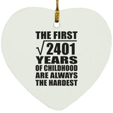 49th Birthday Square Root of 2401 Years of Childhood - Heart Ornament