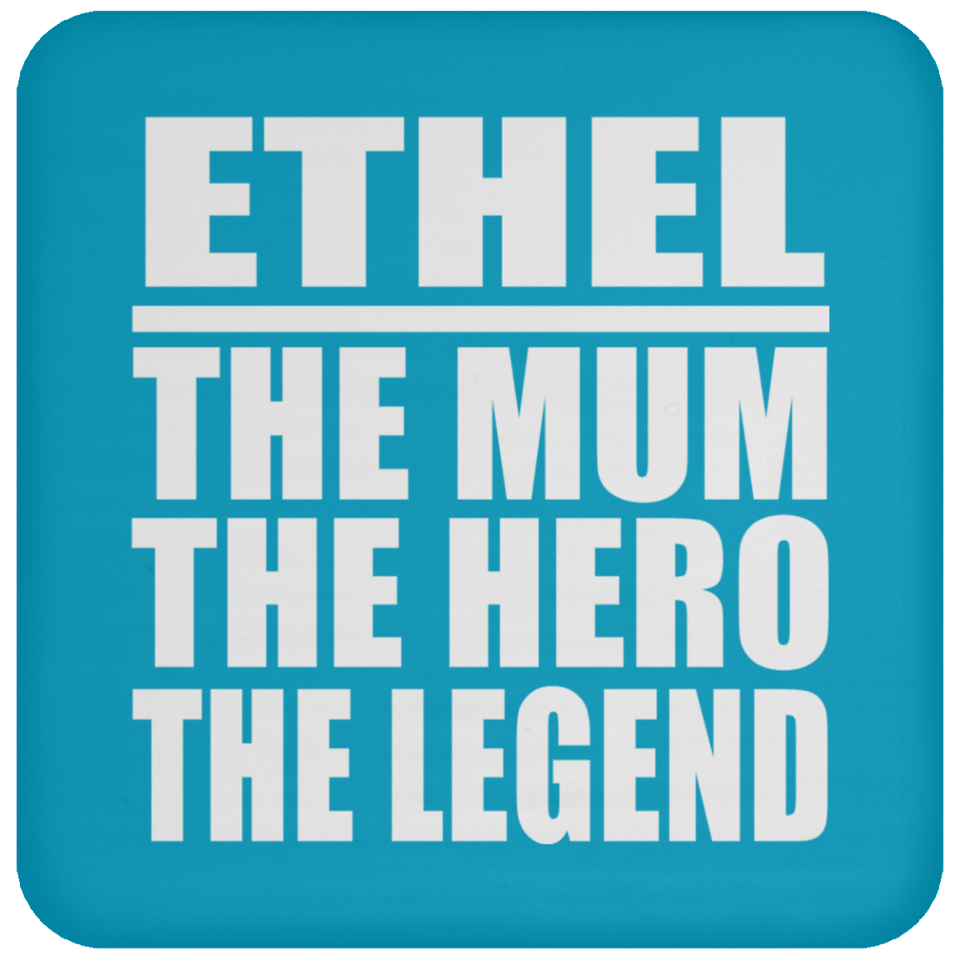 Ethel The Mum The Hero The Legend - Drink Coaster