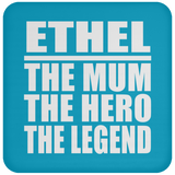 Ethel The Mum The Hero The Legend - Drink Coaster