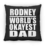 Rodney World's Okayest Dad - Throw Pillow Black