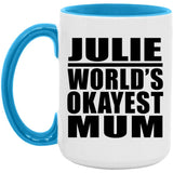 Julie World's Okayest Mum - 15oz Accent Mug Blue