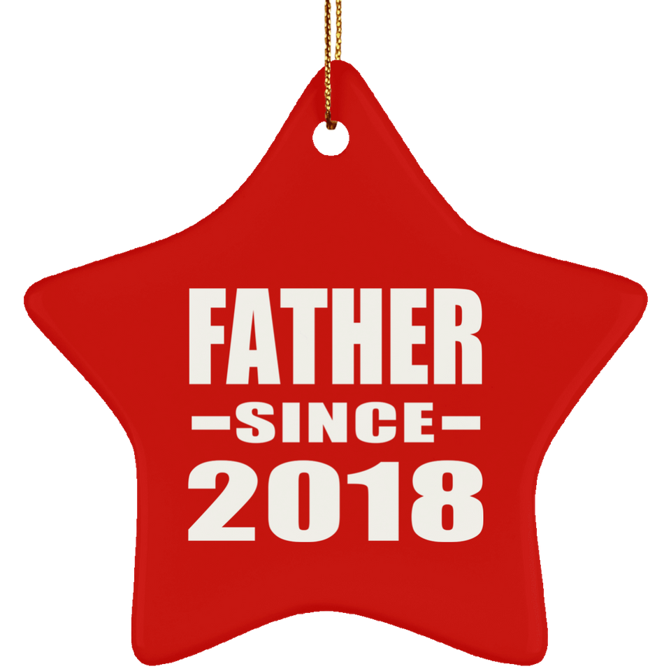 Father Since 2018 - Star Ornament