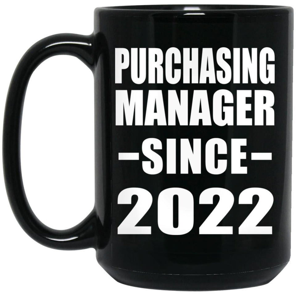 Purchasing Manager Since 2022 - 15oz Coffee Mug Black