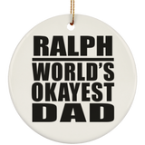 Ralph World's Okayest Dad - Circle Ornament