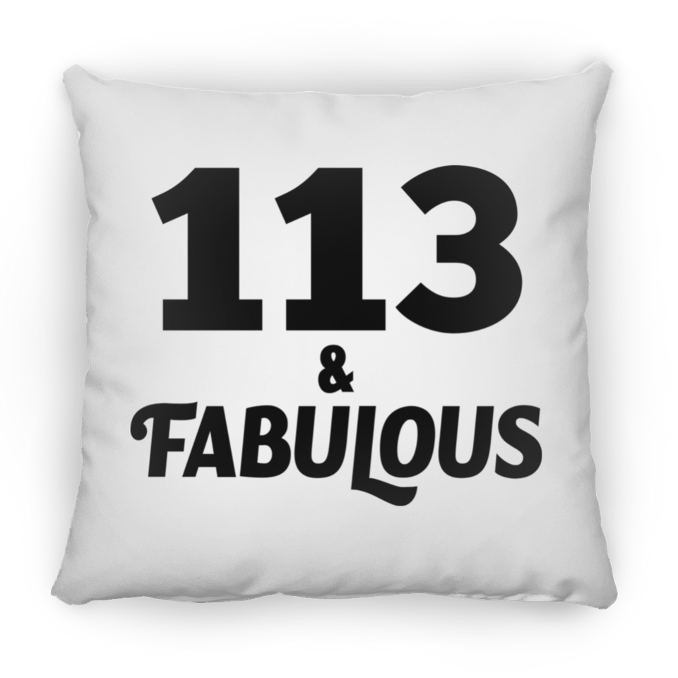 113th Birthday 113 & Fabulous - Throw Pillow