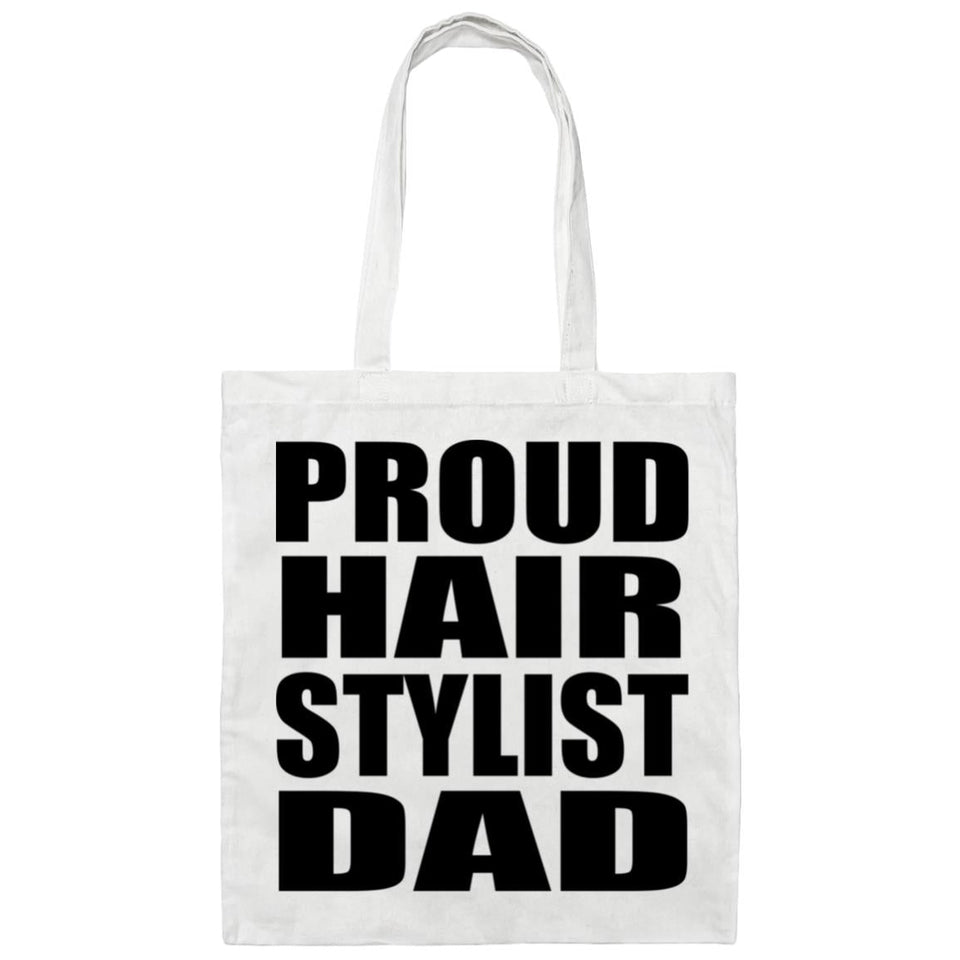 Proud Hair Stylist Dad - Tote Bag White