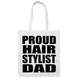 Proud Hair Stylist Dad - Tote Bag White