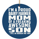 Proud Dairy Farmer Mom Of Awesome Son - Circle Ornament