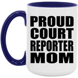 Proud Court Reporter Mom - 15oz Accent Mug Purple