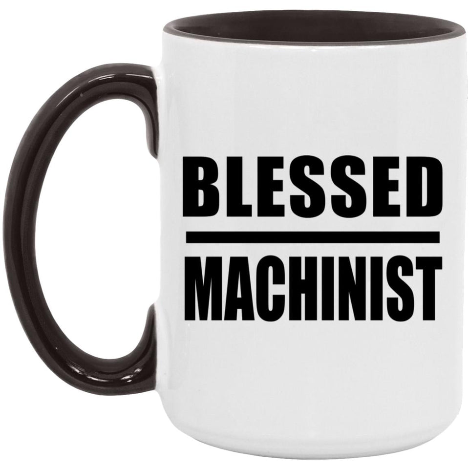 Blessed Machinist - 15oz Accent Mug Black