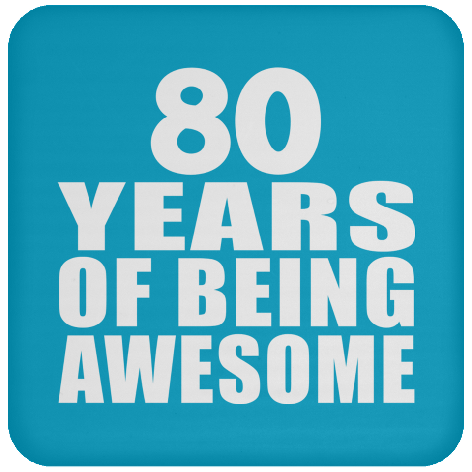 80th Birthday 80 Years Of Being Awesome - Drink Coaster