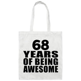 68th Birthday 68 Years Of Being Awesome - Tote Bag White