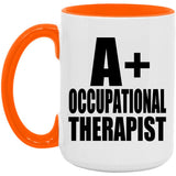 A+ Occupational Therapist - 15oz Accent Mug Orange