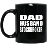 Dad Husband Stockbroker - 11oz Coffee Mug Black