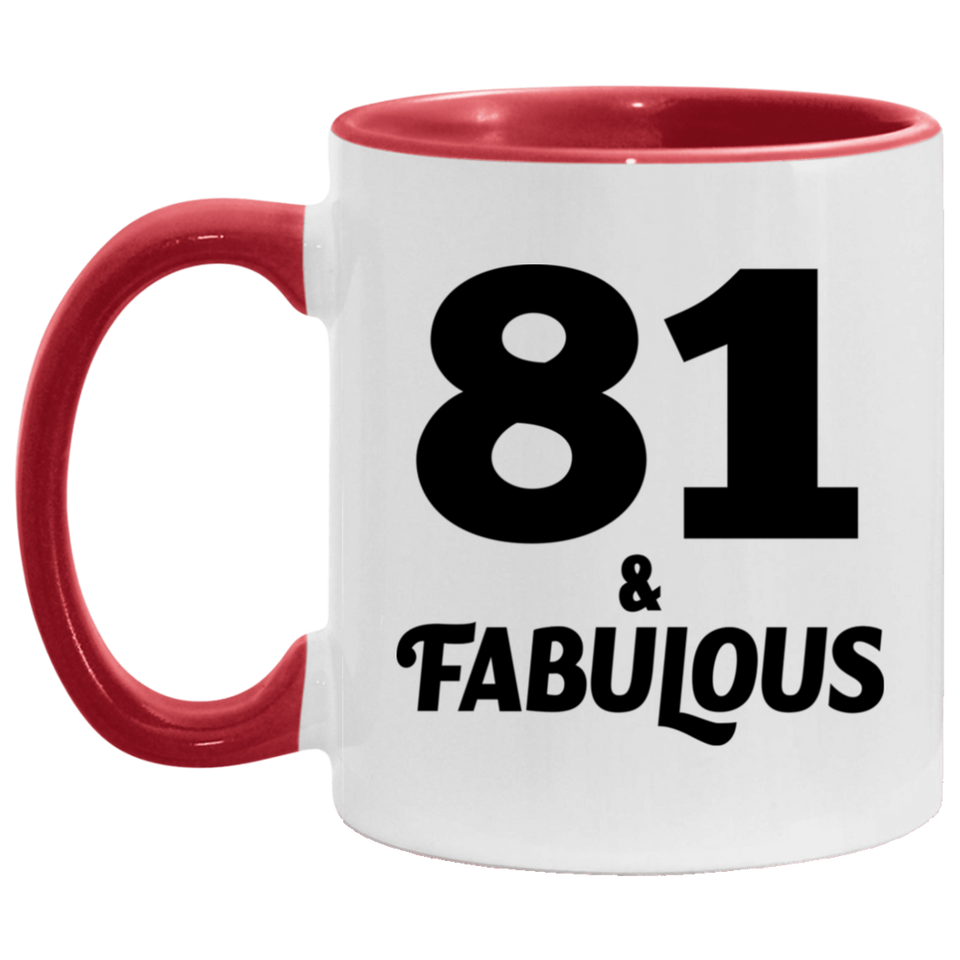 81st Birthday 81 & Fabulous - 11oz Accent Mug Red