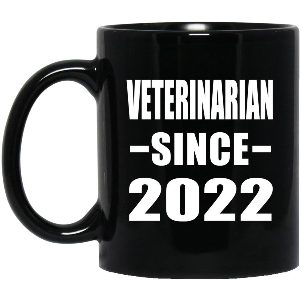 Veterinarian Since 2022 - 11oz Coffee Mug Black