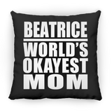 Beatrice World's Okayest Mom - Throw Pillow Black