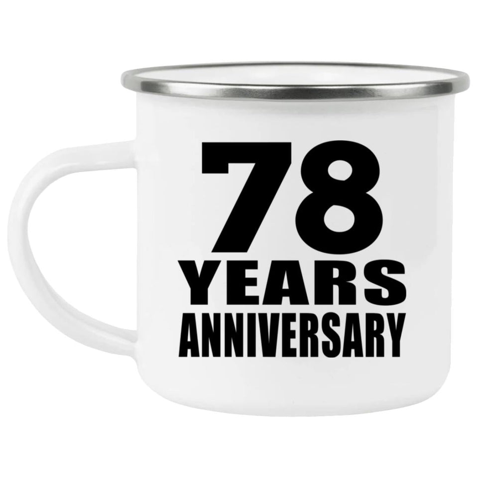 78th Anniversary 78 Years - 12oz Camping Mug