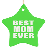 Best Mom Ever - Star Ornament