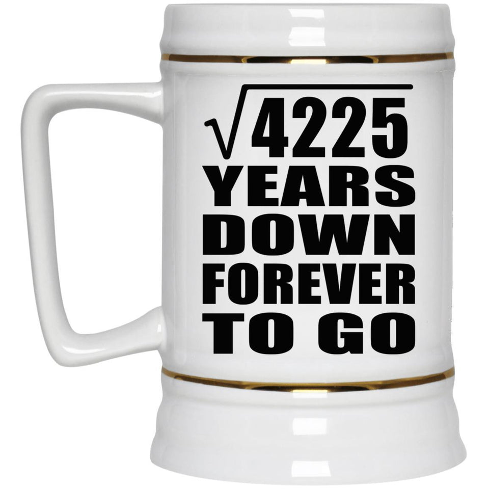 65th Anniversary Square Root of 4225 Years Down Forever To Go - Beer Stein