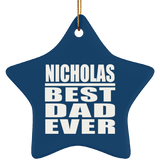 Nicholas Best Dad Ever - Star Ornament