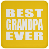 Best Grandpa Ever - Drink Coaster