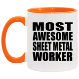 Most Awesome Sheet Metal Worker - 11oz Accent Mug Orange