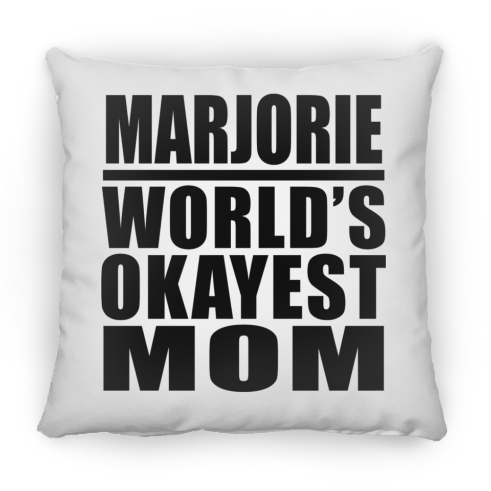 Marjorie World's Okayest Mom - Throw Pillow