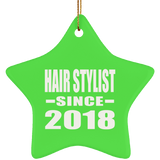 Hair Stylist Since 2018 - Star Ornament