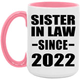 Sister In Law Since 2022 - 15oz Accent Mug Pink