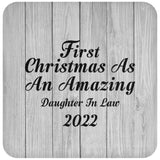 First Christmas As An Amazing Daughter In Law 2022 - Drink Coaster F