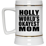 Holly World's Okayest Mom - Beer Stein