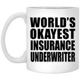 World's Okayest Insurance Underwriter - 11 Oz Coffee Mug