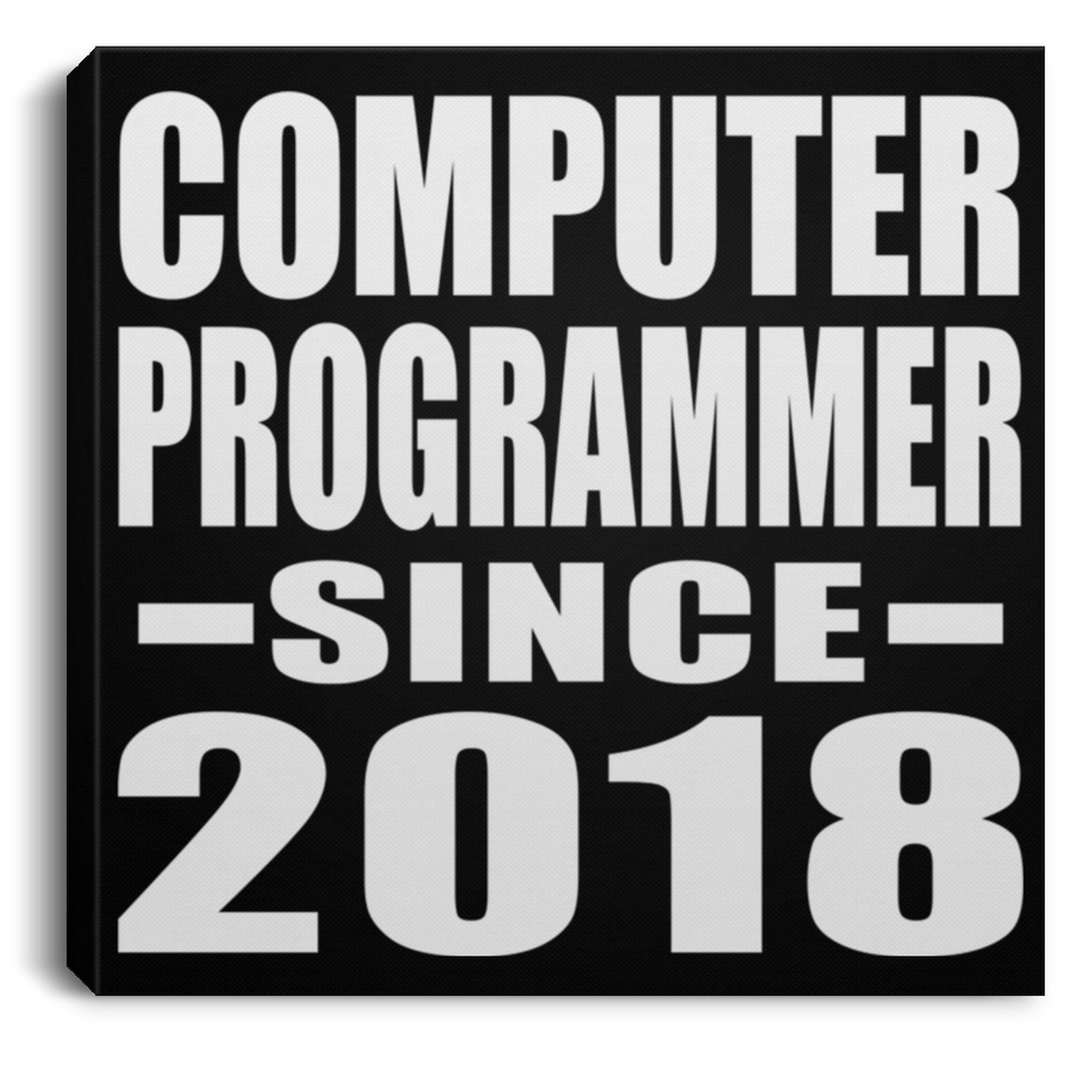 Computer Programmer Since 2018 - Canvas Square