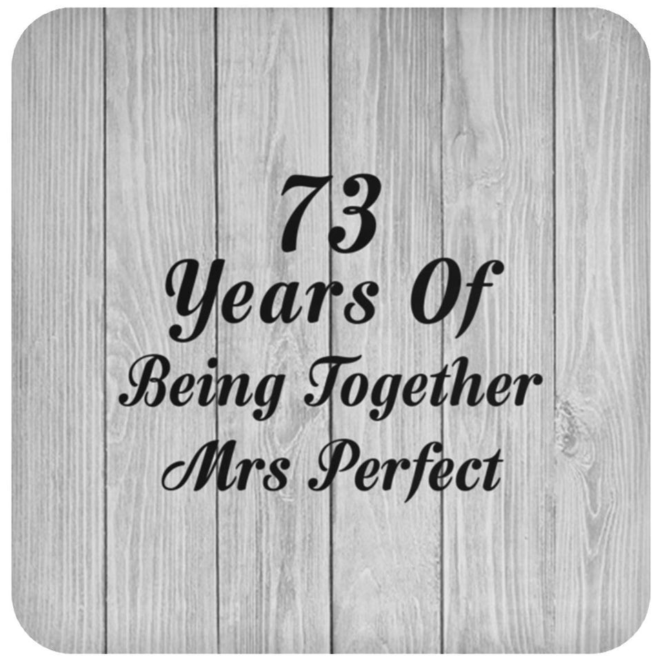 73rd Anniversary 73 Years Of Being Mrs Perfect - Drink Coaster F
