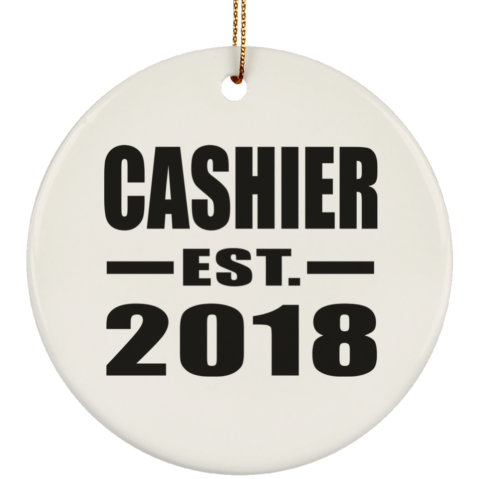 Cashier Established EST. 2018 - Circle Ornament