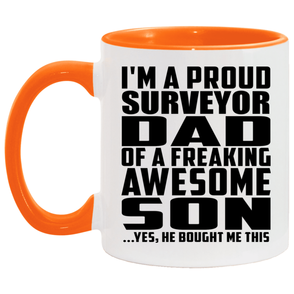 Proud Surveyor Dad Of Awesome Son - 11oz Accent Mug Orange