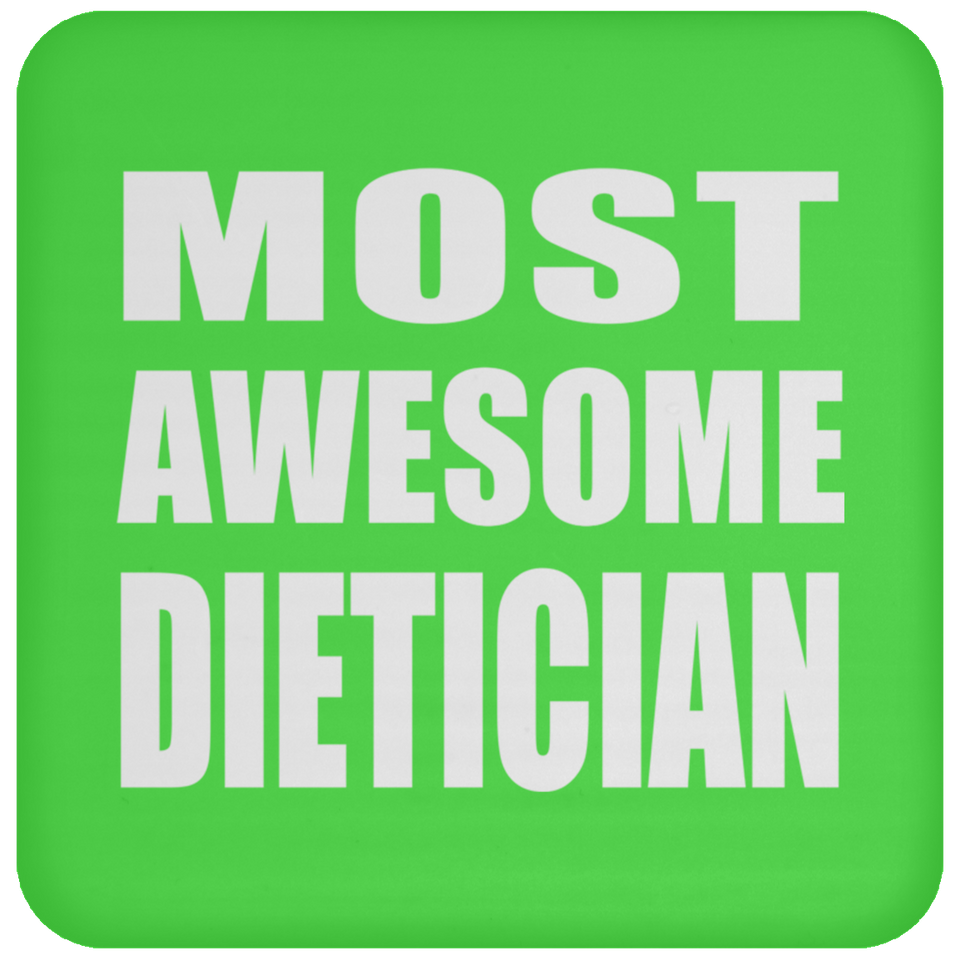 Most Awesome Dietician - Drink Coaster