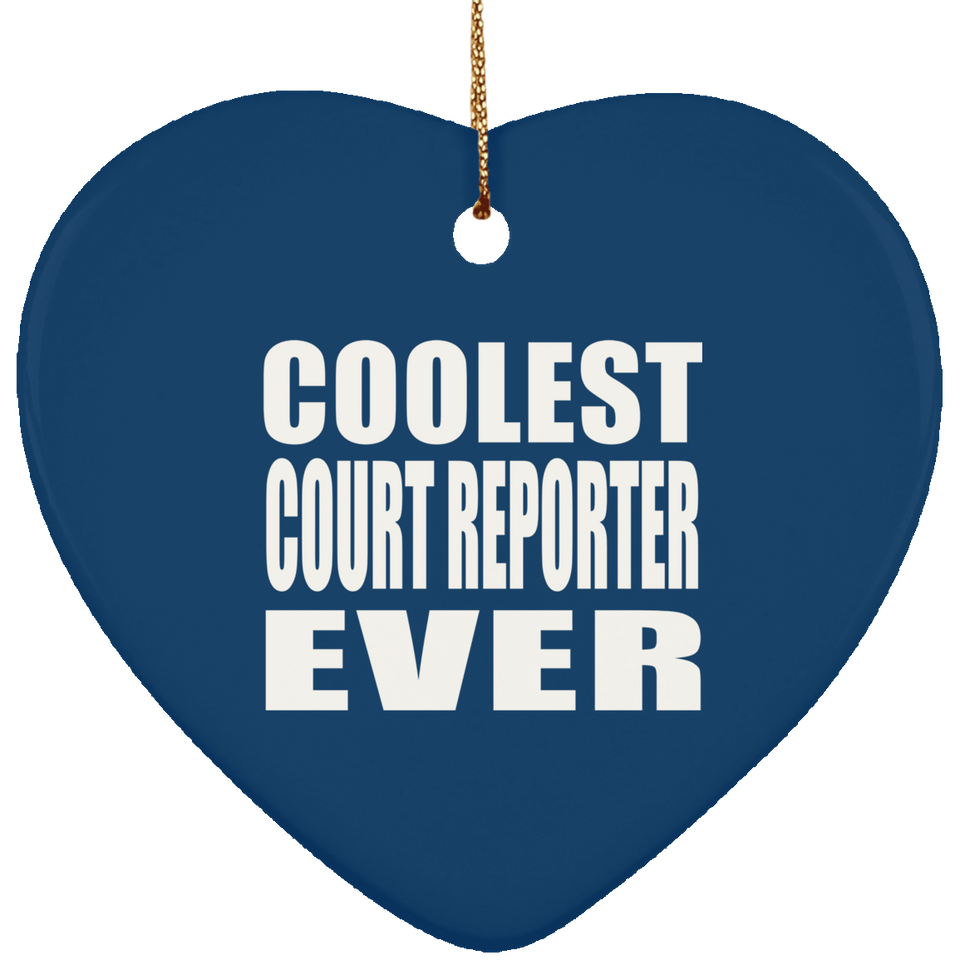 Coolest Court Reporter Ever - Heart Ornament