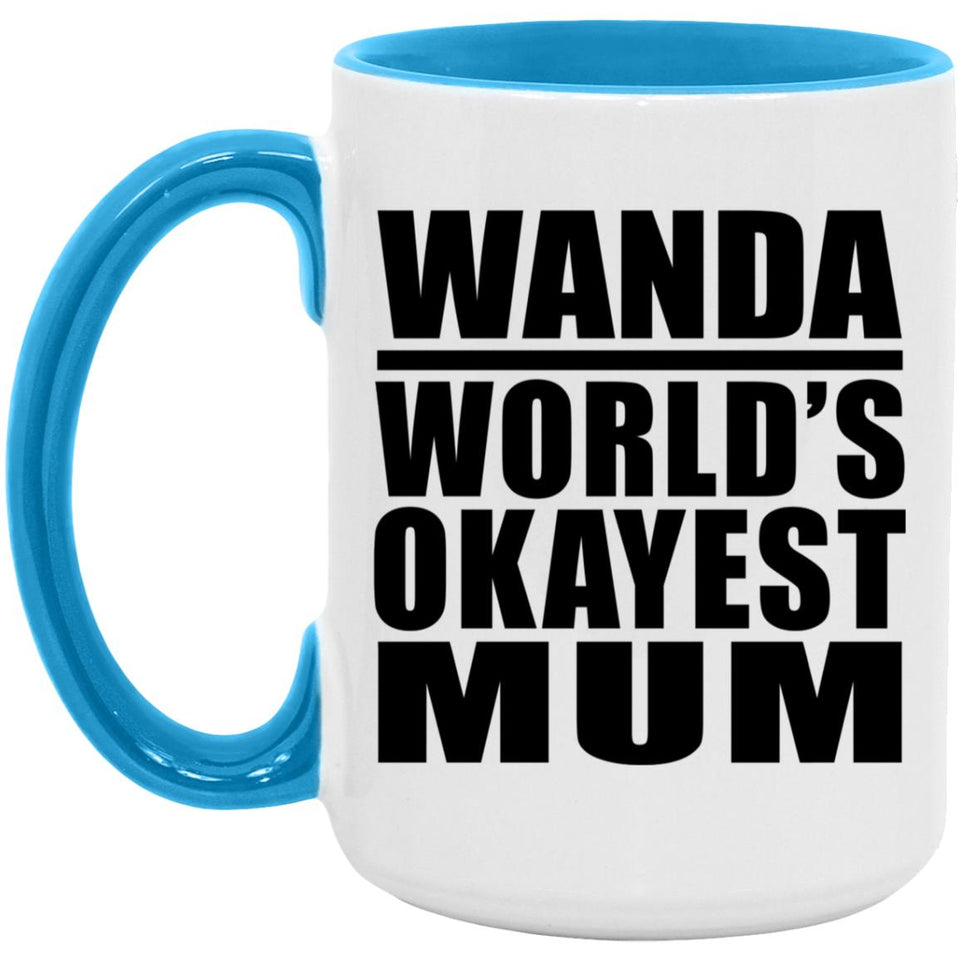Wanda World's Okayest Mum - 15oz Accent Mug Blue