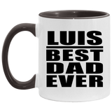 Luis Best Dad Ever - 11oz Accent Mug Black