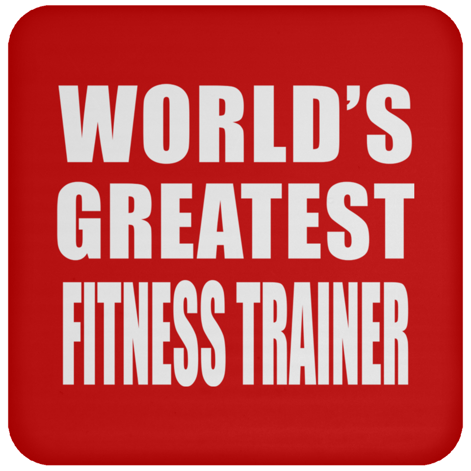 World's Greatest Fitness Trainer - Drink Coaster