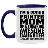 Proud Painter Mom Of Awesome Daughter - 11oz Accent Mug Purple
