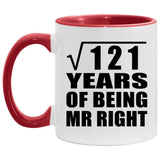 11th Anniversary Square Root of 121 Years of Being Mr Right - 11oz Accent Mug Red